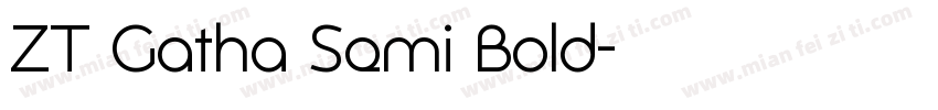 ZT Gatha Semi Bold字体转换